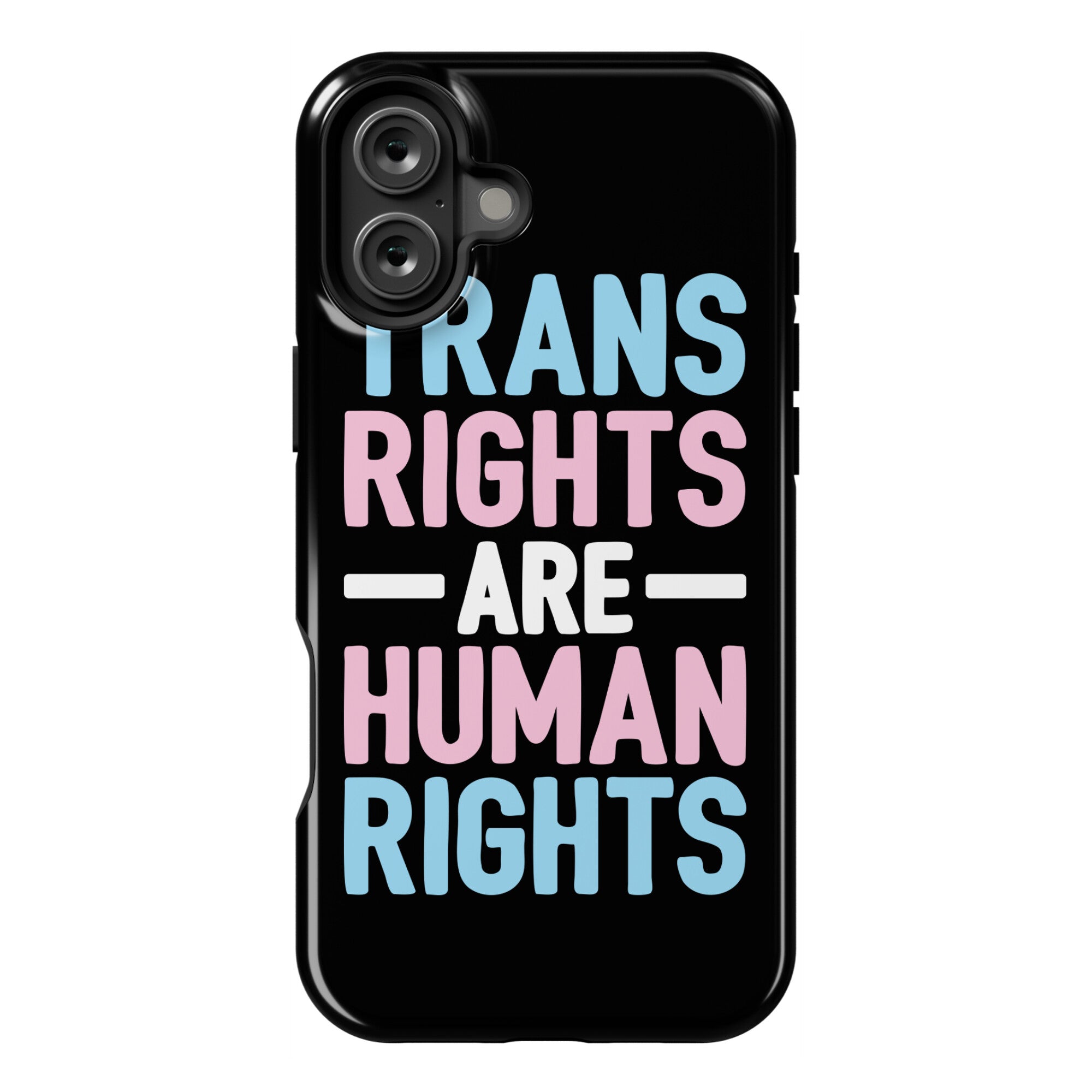 Trans Rights Are Human Rights Phone Case